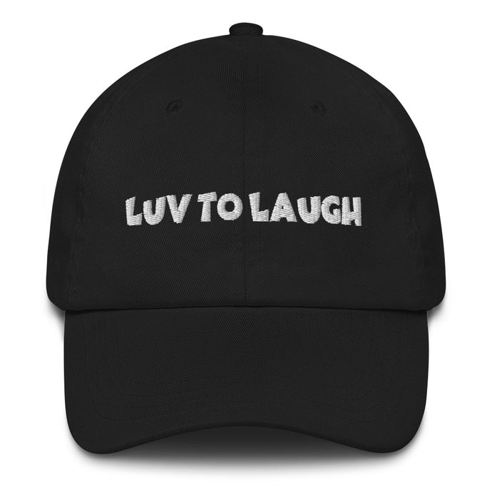 Luv To Laugh Classic Dad Hat Black